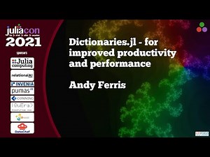 Dictionaries.jl - for improved productivity and performance | Andy Ferris | JuliaCon 2021