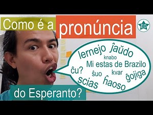 A pronúncia do Esperanto | Esperanto do Zero
