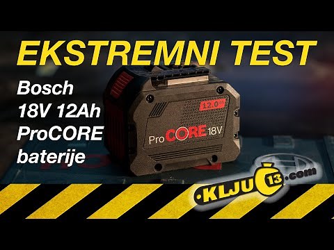 Ekstremni test Bosch 18V 12Ah ProCORE baterije / Ključ 13