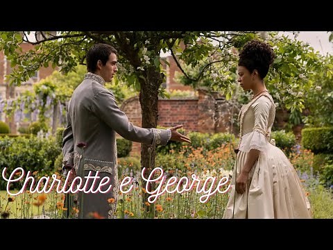 A HISTÓRIA DE CHARLOTTE E GEORGE [PARTE ÚNICA] | RAINHA CHARLOTTE