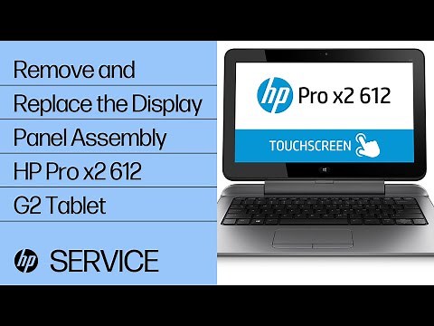 Remove and Replace the Display Panel Assembly | HP Pro x2 612 G2 Tablet | HP Support