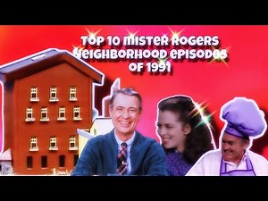TOP 10 Mister Rogers Neighborhood Episodes of 1991
