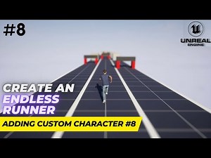 Unreal Engine 5.1 Endless Runner Tutorial - Part 8: Adding Custom Character