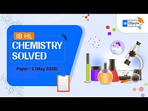 IB Chemistry May 2025 HL Solved Paper - 1 - 2025