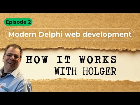 Modern Delphi web development - Episode 2