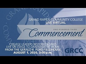 GRCC 2020 Commencement Ceremony 3pm EST