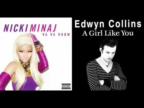 A Girl Like You x Va Va Voom | Edwyn Collins vs. Nicki Minaj - (Mashup)