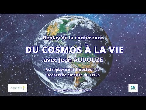 « Du cosmos à la vie ». Conférence avec Jean Audouze, astrophysicien CNRS