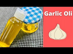 How to Make Garlic Oil