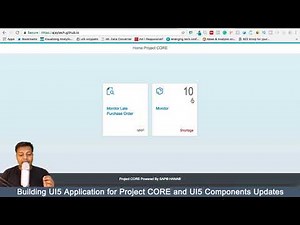 Building UI5 Application for Project CORE UI and UI5 New Components Updates(2018)
