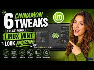 6 Cinnamon Tweaks That Make Linux Mint Look AMAZING