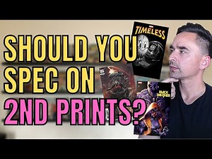 How Does the Comic Book Market Value Second & Third Prints of Comic Books? Analysis & Discussion