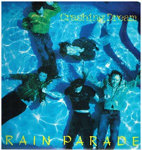 Rain Parade - Crashing Dream