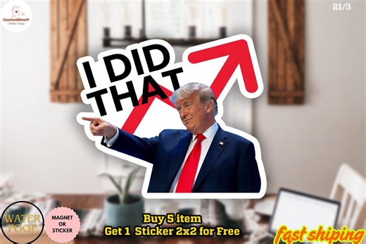 I Did That Anti-trump Sticker/car Magnet, Trump Gas Pump Stickers, Political Humor, Trump Meme Sticker - Etsy