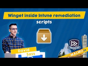 Winget inside Intune remediation scripts - David Sass - PSConfEU 2025