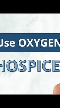 Why Use Oxygen on Hospice?