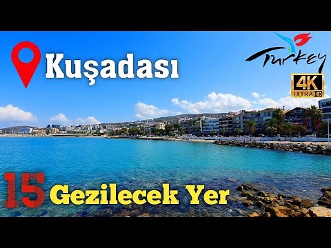 Top 15 Places You Must Visit in KUSADASI TURKEY (2023) - 4K