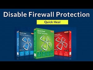 How to Disable Firewall Protection in Quick Heal Antivirus?