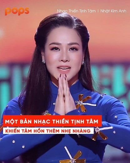 3.7M views · 10K reactions | Rồi tất cả chúng ta sẽ về miền an yên không muộn phiền Cre: Nhạc Thiền Tịnh Tâm | Nhật Kim Anh #NhacThienTinhTam #NhatKimAnh #POPSMusic -------------- © Bản quyền của video này thuộc về Nhật Kim Anh - đối tác POPS. © The copyright of this video belongs to Nhat Kim Anh - a POPS partner. Video ID: 4UkDDqmCKhw | POPS Music | Facebook