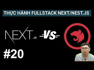 #20. Tổng Kết | Tự Học Fullstack Next.js/Nest.js với TypeScript