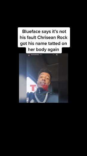 Blueface Reacts to Chrisean Rock Getting His Name Tattooed Again