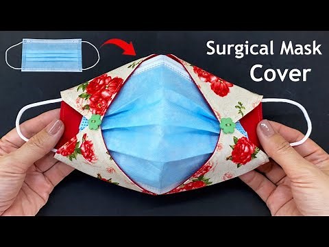 Diy Easy Surgical Mask Cover | How to Make Surgical Cover Face Mask Sewing Tutorial |More Protection