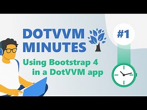 DotVVM Minutes #1: Using Bootstrap 4 in a DotVVM app