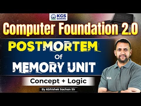 Computer Foundation 2.0 | Postmortem of Memory Unit | Concept + Logic | Abhishek Sachan Sir KGS
