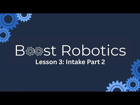 Intake 2 (Part 3/5) - Boost Robotics Push Back