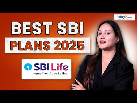 Best 5 SBI Life Insurance Plans For 2025 | Top SBI Life Plans | SBI Life & Term Insurance Plans