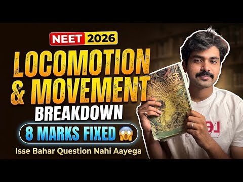 Neet 2026 Locomotion & Movement 😱| Human Physiology Revision | Under 20 Minutes