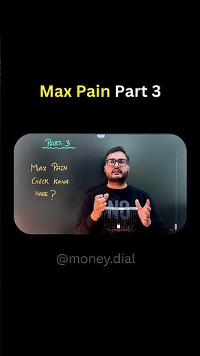 Max Pain Part-3