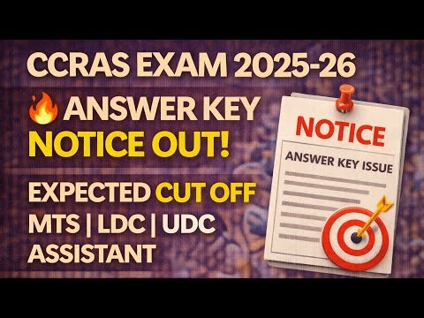CCRAS Exam 2025-26 🔥 Answer Key Notice Out | Expected Cut Off For MTS, LDC, UDC, Assistant #ccras