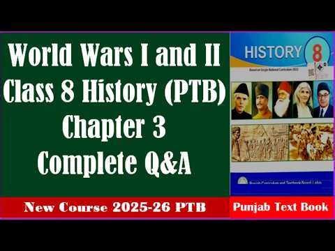 Class 8 History Chapter 3 World Wars I & II | Complete Solved Questions Answers | PTB