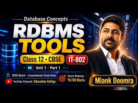 RDBMS Tools Class 12 IT-802 | Database Concepts Unit 1 | 15 Marks Important Chapter