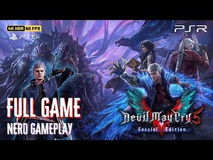 DEVIL MAY CRY 5 Special Edition Full Nero Gameplay Walkthrough [4K 60FPS HDR] No Commentary