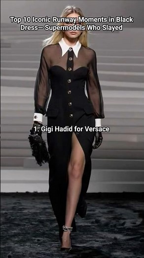 Top 10 Iconic Runway Moments in Black Dress— Supermodels Who Slayed #gigi #kendall #vittoria