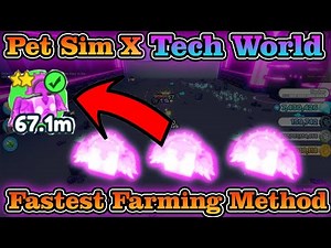 Pet Sim X TECH WORLD Farming Guide! Fastest farming Method! BEST PETS IN THE GAME!