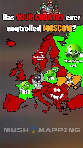 Has your country ever controlled Moscow?