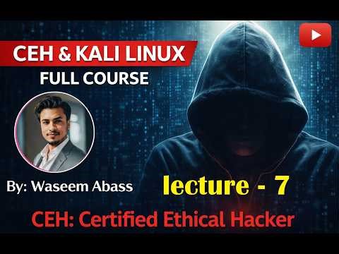 CEH & Kali Linux Full Course 2026 | Lecture -7/36 | Complete Ethical Hacking Bootcamp #video #shorts