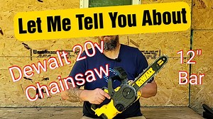Watch Let Me Tell You About The Dewalt 20v Chainsaw w/ 12 inch Bar on Amazon Live