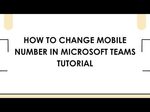 How To Change Mobile Number In Microsoft Teams Tutorial