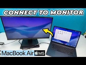 How to Connect an External Monitor to the MacBook Air M5