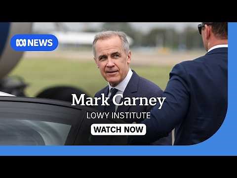 IN FULL: Canada's Mark Carney on Trump, Iran & the new world order at the Lowy Institute | ABC NEWS