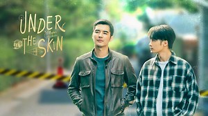 Under The Skin Episode 1– Download APP to Enjoy Now!