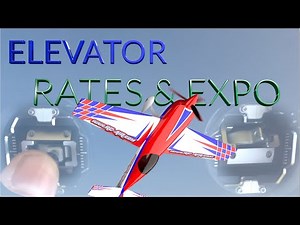 Elevator Rates and Expo- Tips and Tricks Setting Up an RC Airplane for 3D and Precision Aerobatics