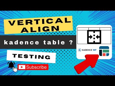 Can you vertically align a Kadence Table?