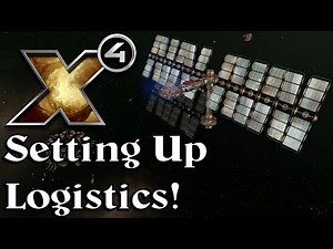 Setting up Basic Logistics in X4 Foundations!