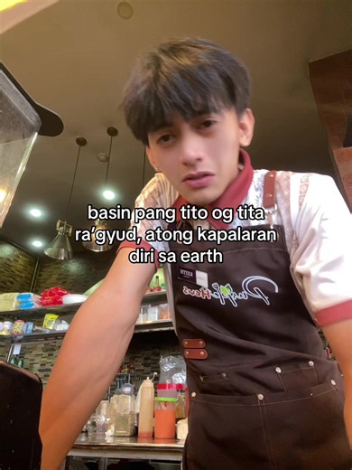 Basin pang tito og tita ra gyud atong kapalaran diri sa Earth