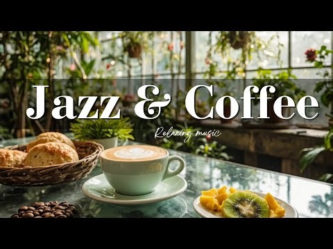 🔴 LIVE 24/7 Morning Coffee Jazz ☕ Smooth Bossa Nova for Study, Relax & Positive Vibes